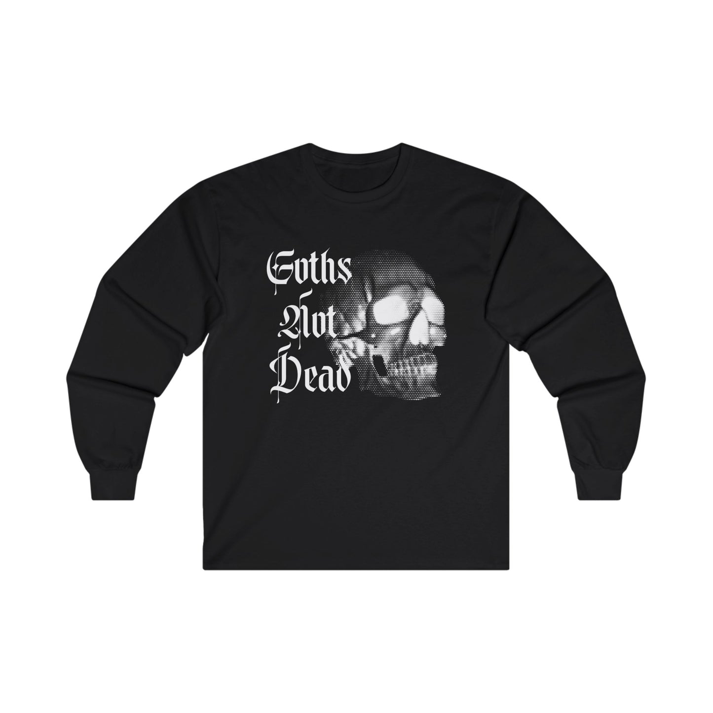 Goth's Not Dead Unisex Ultra Cotton Long Sleeve Tee