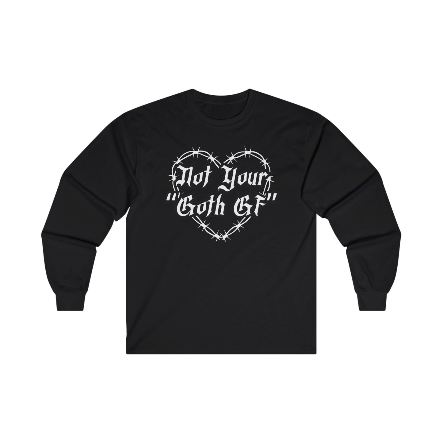 Not Your Goth GF Unisex Ultra Cotton Long Sleeve Tee