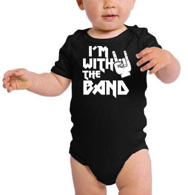 I'm With The Band Baby Onesie
