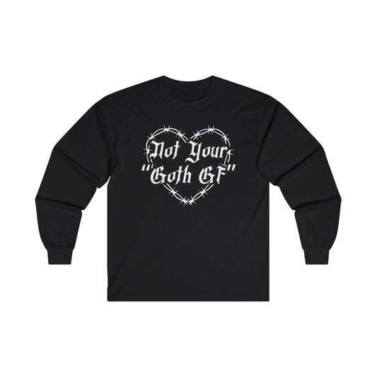 Not Your Goth GF Unisex Ultra Cotton Long Sleeve Tee